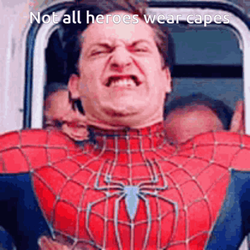 Man In Spider-Man Costume Making Funny Face Not All Heroes Wear Capes GIF