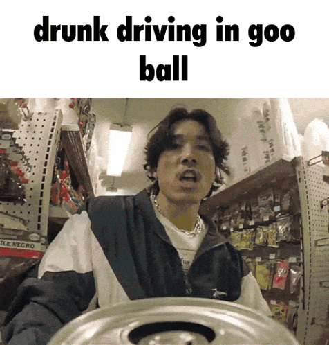 Man in Store Drunk Driving Goo Ball