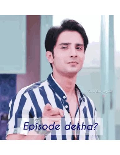 Man in Striped Shirt Pointing at Camera Episode Dekha