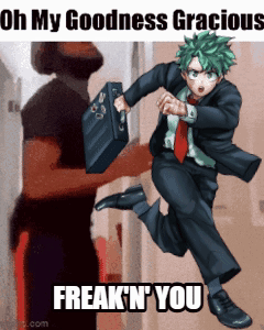 Man in Suit and Tie Running With Briefcase Saying Oh My Goodness Gracious Freak N You