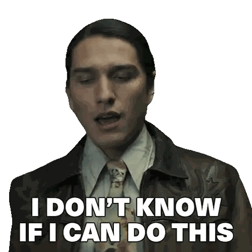 Man in Suit and Tie Saying I Don't Know If I Can Do This