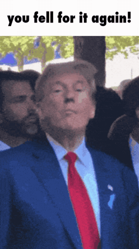 Man in Suit and Tie Saying You Fell For It Again