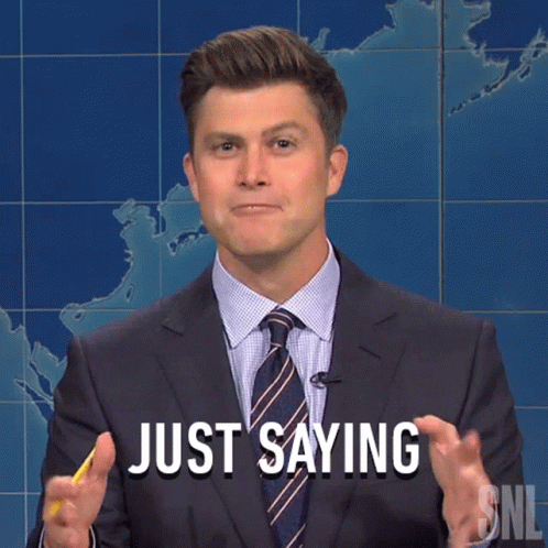 Man in Suit Saying Just Saying