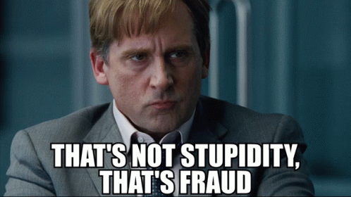 Man in Suit Saying That's Not Stupidity That's Fraud