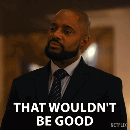 Man in Suit Saying That Wouldn't Be Good