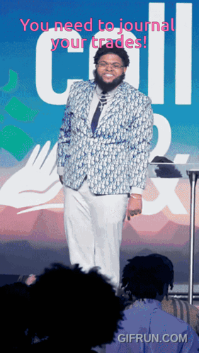Man In Suit Saying You Need To Journal Your Trades GIF