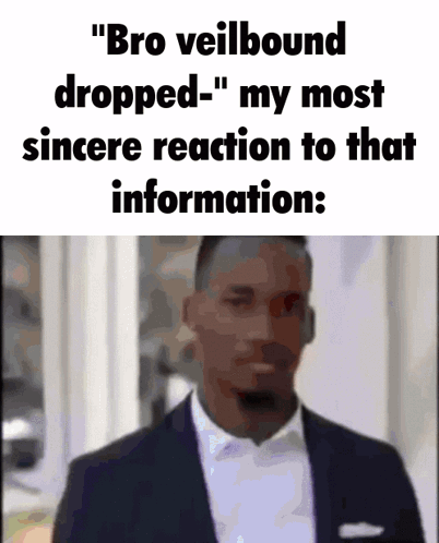 Man in Suit Says Bro Veilbound Dropped
