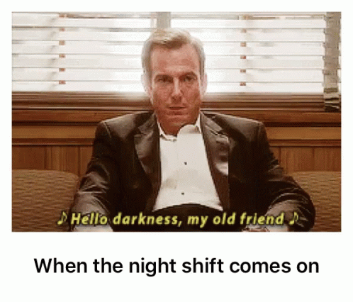 Man in Suit Says Hello Darkness My Old Friend Night Shift