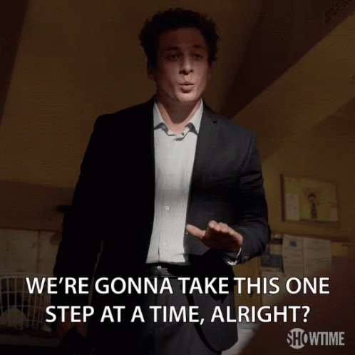 Man In Suit Says We're Gonna Take This One Step At A Time Alright GIF