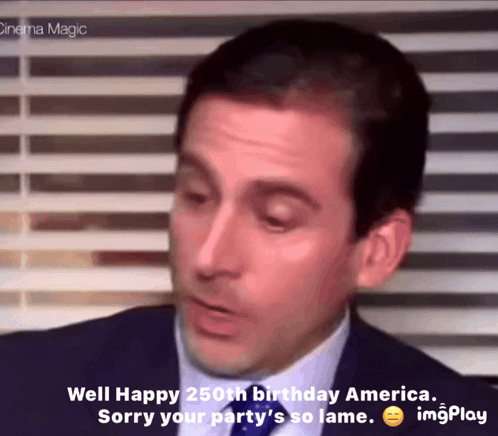 Man in Suit Says Well Happy 250th Birthday America