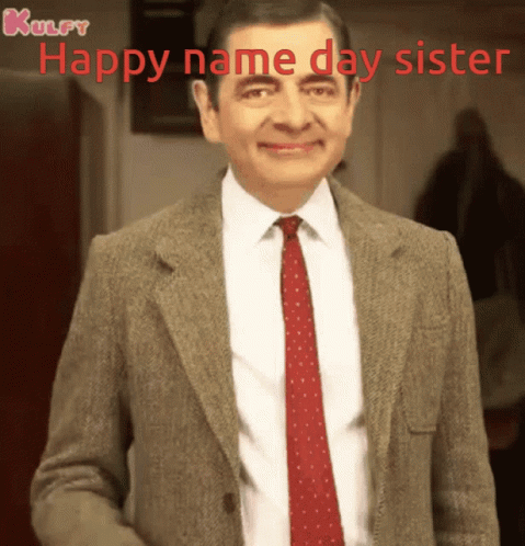 Man in Suit Smiling Happy Name Day Sister