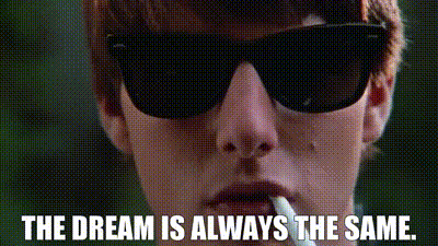 Man In Sunglasses Smoking Cigarette The Dream Is Always The Same GIF