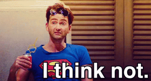 Man In Superman Shirt Holding Drink Saying I Think Not GIF