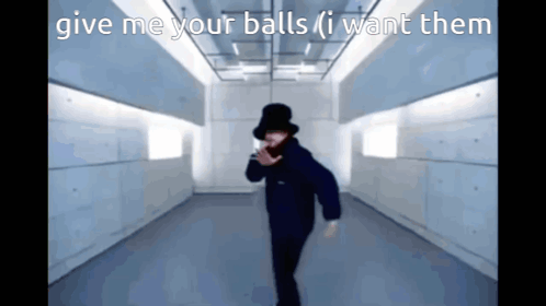 Man in Top Hat Dancing Give Me Your Balls I Want Them