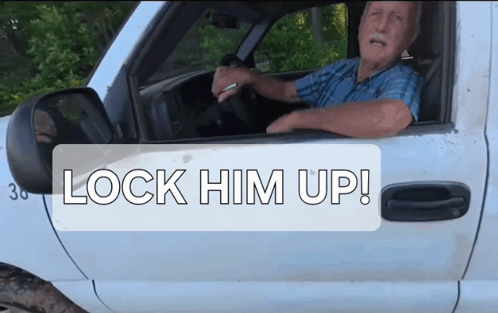 Man In Truck Saying Lock Him Up GIF