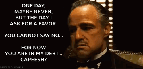 Man In Tuxedo One Day Maybe Never But The Day I Ask For A Favor You Cannot Say No