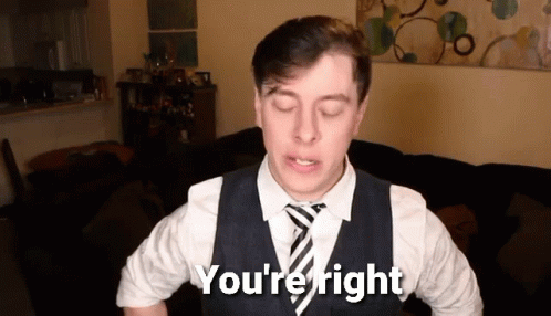Man in Vest and Tie Says You're Right