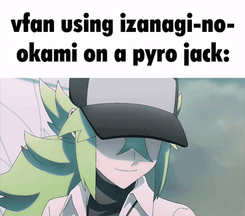 Man in Vfan Hat Using Izanagi-no-Okami on Pyro Jack