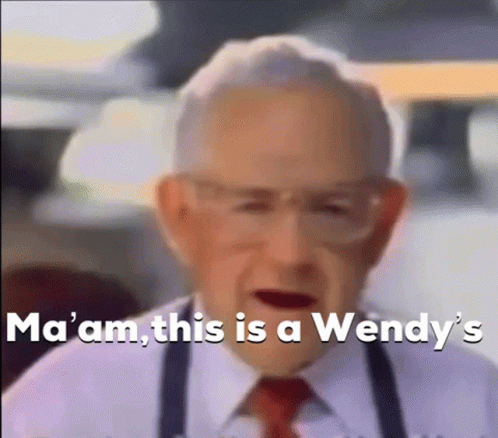 Man in White Shirt and Red Tie Says Ma'am This Is a Wendy's