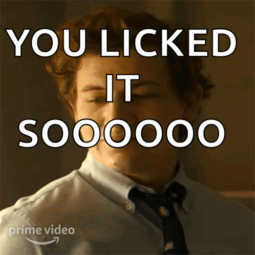 Man in White Shirt and Tie Saying You Licked It Sooooo
