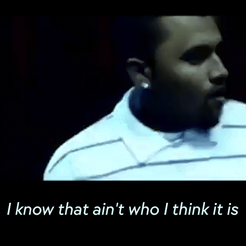 Man in White Shirt Saying I Know That Ain't Who I Think It Is