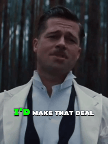 Man In White Suit And Black Tie Says I'd Make That Deal GIF