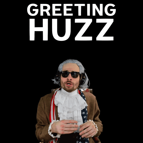 Man in Wig and Sunglasses Greetings Huzz Sign