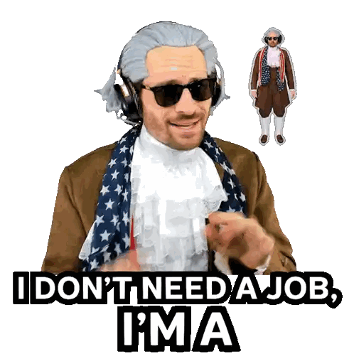 Man in Wig and Sunglasses Saying I Don't Need a Job