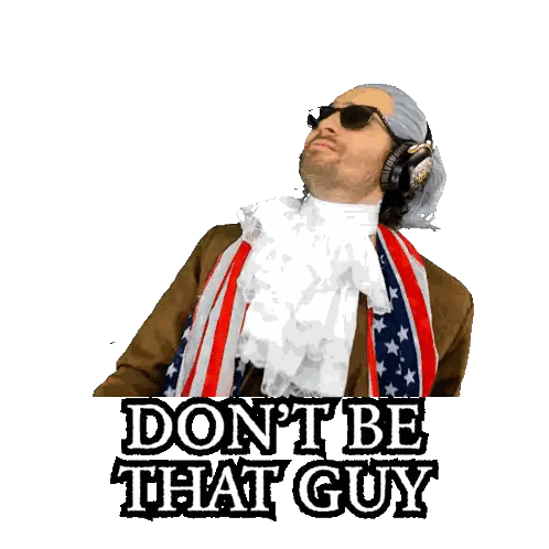 Man in Wig Saying Don t Be That Guy