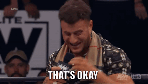 Man in Wrestling Ring Saying That's Okay