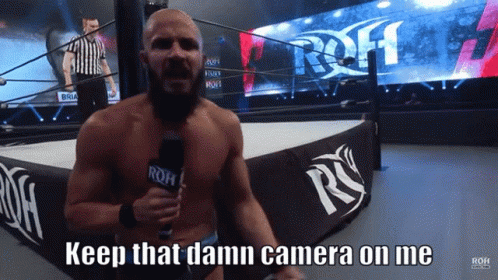 Man in Wrestling Ring Says Keep That Damn Camera on Me