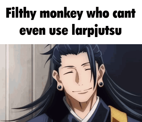 Man Long Hair Filthy Monkey Cant Use Larpjutsu