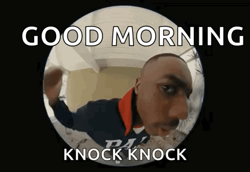 Man Looking Through Door With Good Morning Knock Knock