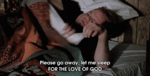 Man Lying In Bed Saying Please Go Away GIF