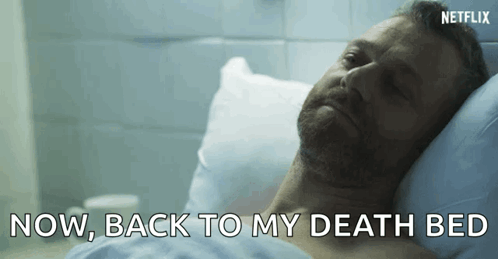 Man Lying Now Back to My Death Bed