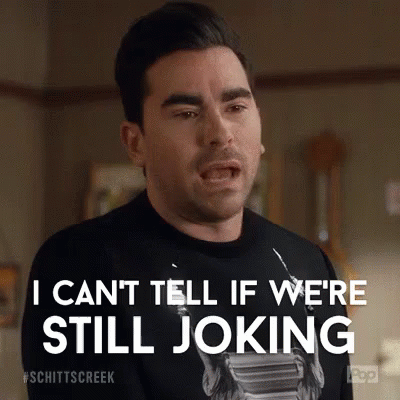 Man Making Funny Face Saying I Can't Tell If We're Still Joking