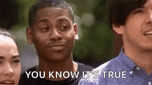 Man Making Funny Face Saying You Know It's True