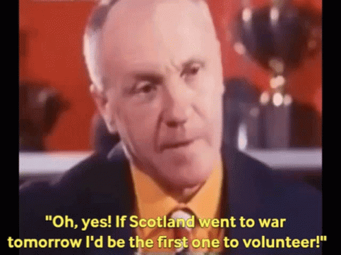 Man Oh Yes If Scotland Went To War