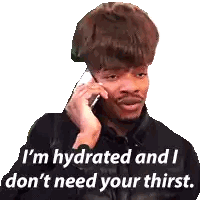 Man on Cell Phone Says I'm Hydrated