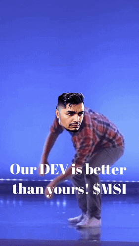 Man Our Dev Is Better Than Yours $ MSI GIF