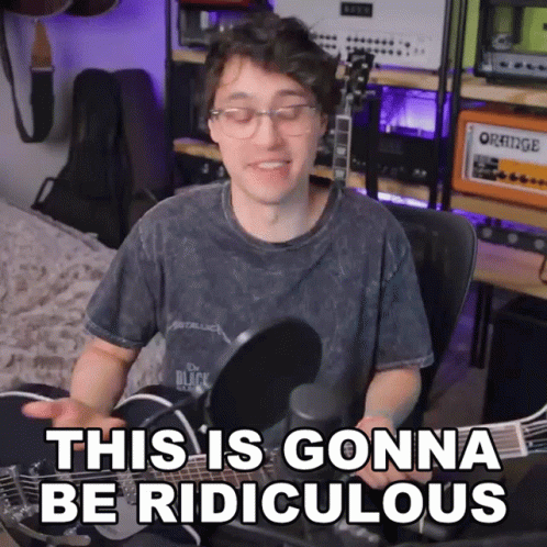 Man Playing Guitar Saying This Is Gonna Be Ridiculous