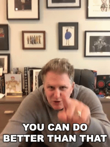 Man Pointing You Can Do Better Than That GIF