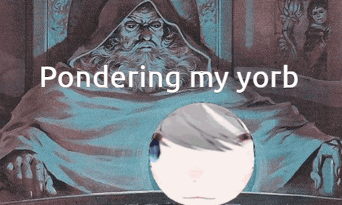 Man Pondering My Yorb