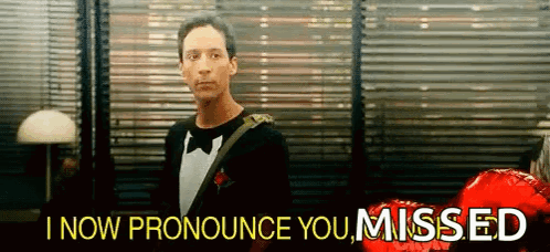 Man Pronounced You Missed GIF