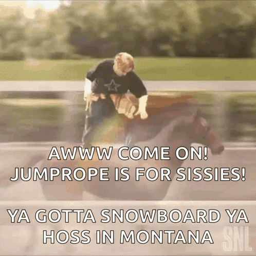 Man Riding Horse Saying Jump Rope Is For Sissies GIF
