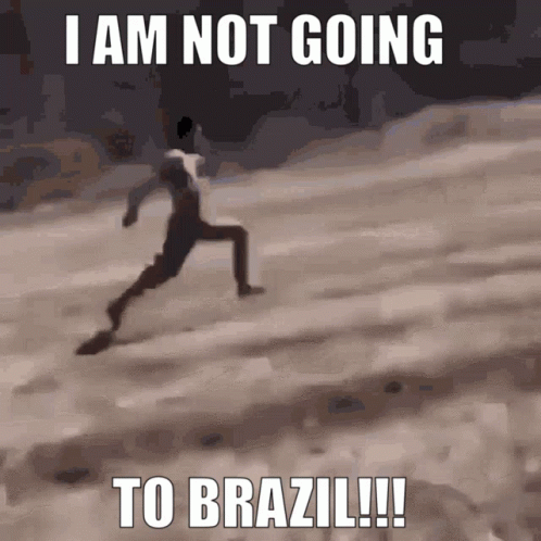 Man Running Saying I Am Not Going to Brazil !!!