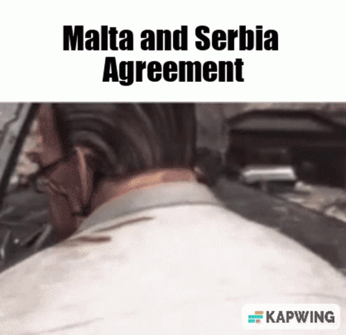 Man's Back Malta and Serbia Agreement