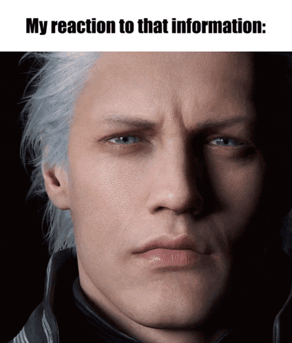Man's Face With My Reaction to That Information