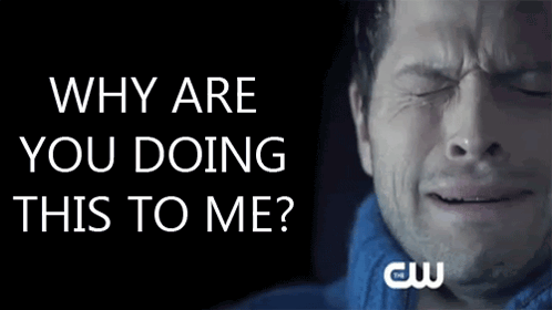 Man's Face With Why Are You Doing This To Me
