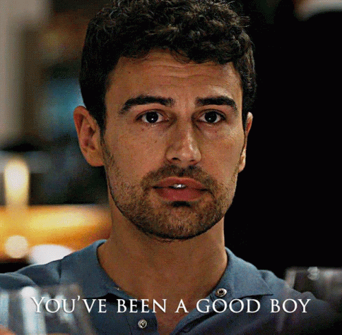 Man's Face with You've Been a Good Boy